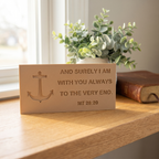 And Surely I Am With You Always Matthew 28:20 anchor scripture shelf sign
