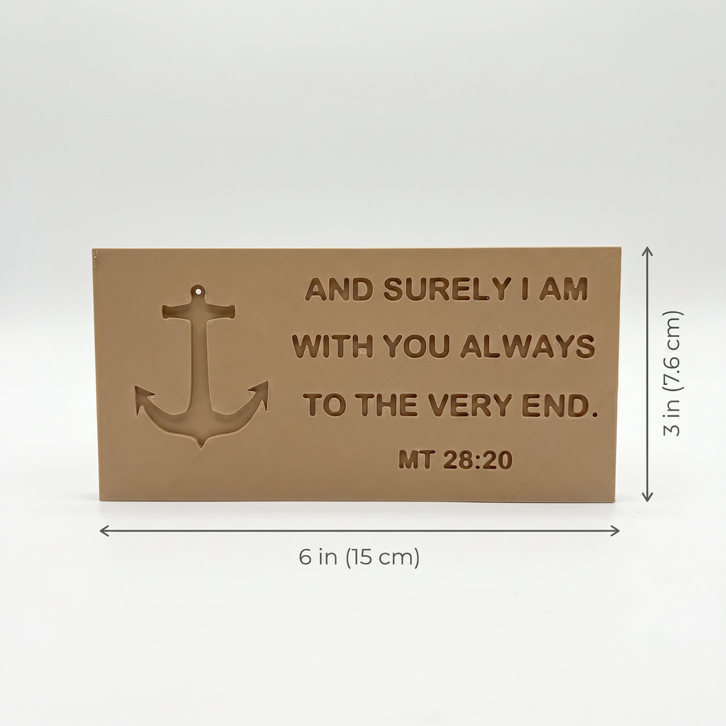 And Surely I Am With You Always — Anchor Sign