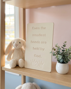 Even the Smallest Hands Are Held by God — Nursery Sign